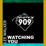 Lee Walker – Watching You