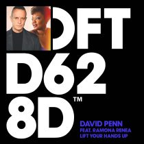 David Penn, Ramona Renea – Lift Your Hands Up – Extended Mix