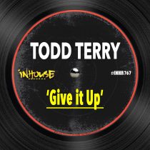Todd Terry – Give It Up