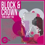Block & Crown – Think About You