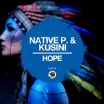 Native P., Kusini – Hope