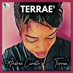Andrea Curato, Terrae’ – Terrae’