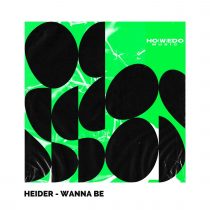 Heider – Wanna Be