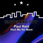 Paul Reid – Hurt Me No More