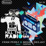 Misael Deejay, Fran Perez, Sophie – Video Kill the Radio Star