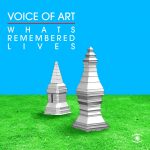 Voice Of Art, Kenneth Bager, Troels Hammer- What’s Remembered Lives (In Memory for Jacob A.)