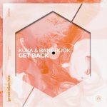Kuka, Banghook – Get Back – Extended Mix