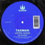 Taxman, MC Moose – Listen Good
