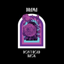 Drama – Don’t Hold Back (Tensnake Remix)