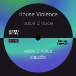 House Violence – Voice 2 Voice