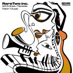 RareTwo Inc., DJ Sneak, Tripmastaz – Makin’ Muzak, Song for Derrick