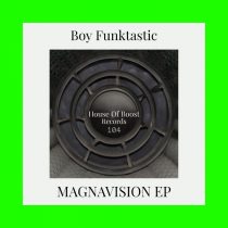 Boy Funktastic – Magnavision