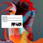 Savin – Replay