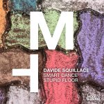 Davide Squillace – Smart Dance Stupid Floor