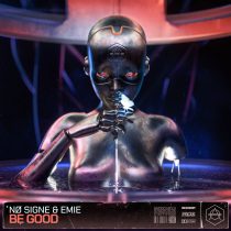 Emie, NØ SIGNE – Be Good – Extended Mix