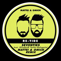 Re-Tide, Elisabeth Yorke-Bolognini – Seventies (Mattei & Omich Remix)