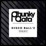 Disco Ball’z – Soul Biz