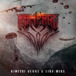 Dimitri Vegas & Like Mike – Rampage (Extended Mix)
