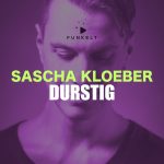 Sascha Kloeber – Durstig