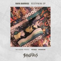 Rafa Barrios – Feetpain EP