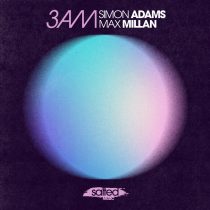Max Millan, Simon Adams – 3AM