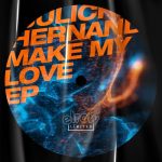 Juliche Hernandez – Make My Love EP