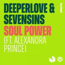 Alexandra Prince, Deeperlove, Sevensins – Soul Power