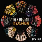Ben Decent – Disco Afrique