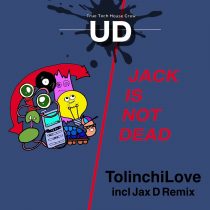 TolinchiLove – Jack Is Not Dead