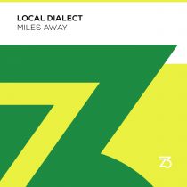Local Dialect – Miles Away