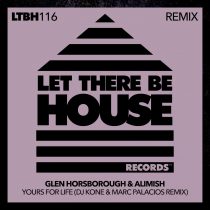 Glen Horsborough, Alimish – Yours For Life (DJ Kone & Marc Palacios Remix)