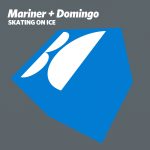 Mariner + Domingo – Skating on Ice
