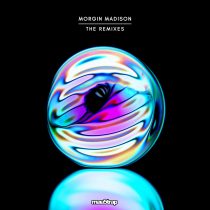 Morgin Madison – Living the Phantasm (The Remixes)