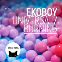 Ekoboy – Universal / Burning