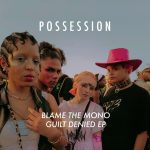 Blame the Mono – Guilt Denied EP