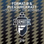Format:B, Pleasurekraft – Coltrane – The Remixes