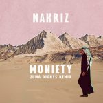 Nakriz – Moniety (Zuma Dionys Remix)