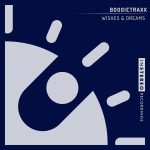 Boogietraxx – Wishes & Dreams