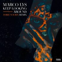 Marco Lys – Keep Looking Around – Joris Voorn Remix
