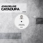 John Deluxe – Catadupa