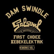 First Choice – Dam Swindle x Salsoul Reworks Vol. 1