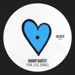 Manny Martey – Yeah (Jizz Remix)