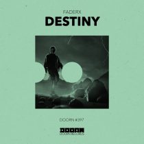 FADERX – Destiny (Extended Mix)