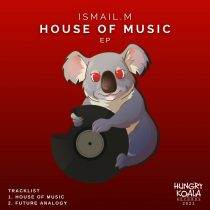 ISMAIL.M – House Of Music EP