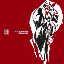 Luis del Carmen – We Collide