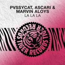 Marvin Aloys, PvssyCat, Ascari – La La La