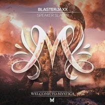 Blasterjaxx – Speaker Slayer (Extended Mix)