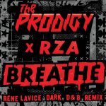 The Prodigy, RZA – Breathe (feat. RZA) [Rene LaVice Dark D&B Remix]