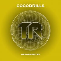 Cocodrills – Mesmerized EP
