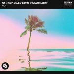Hi_Tack, Le Pedre, Consilium – Hot (Extended Mix)